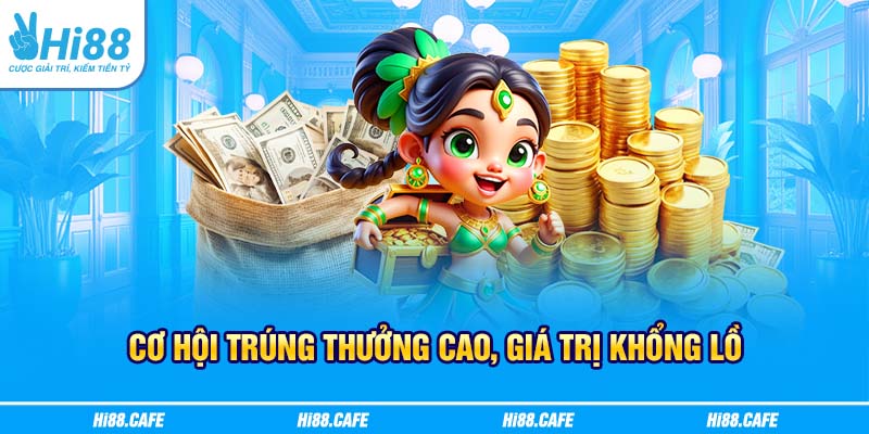Cơ hội trúng thưởng xổ số Keno cao, giá trị khổng lồ