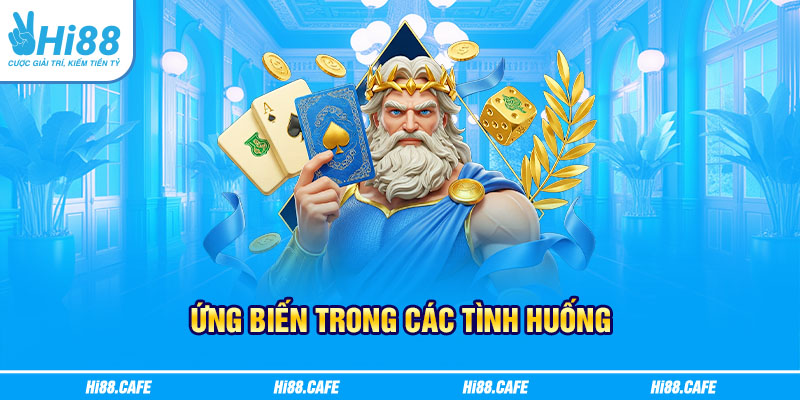 Ứng biến trong các tình huống