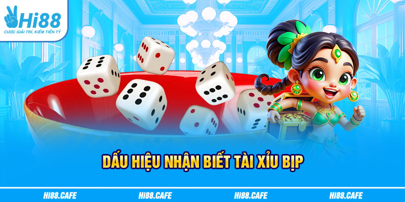Dấu hiệu nhận biết tài xỉu bịp