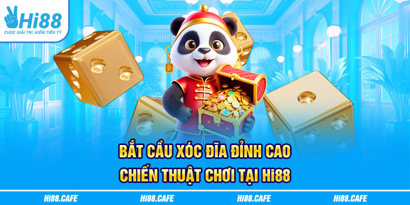 Bắt Cầu Xóc Đĩa Đỉnh Cao: Chiến Thuật Chơi Tại Hi88