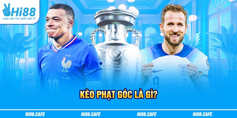 Kèo phạt góc là gì?