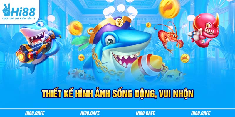 Thiết kế hình ảnh sống động, vui nhộn